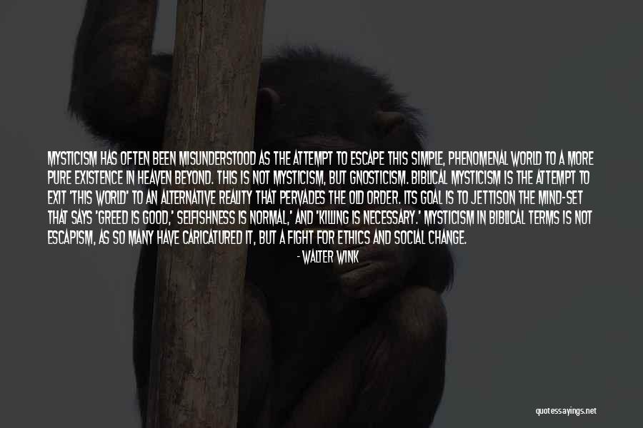 Selfishness And Greed Quotes By Walter Wink Selfishness And Greed Quotes By Walter Wink
