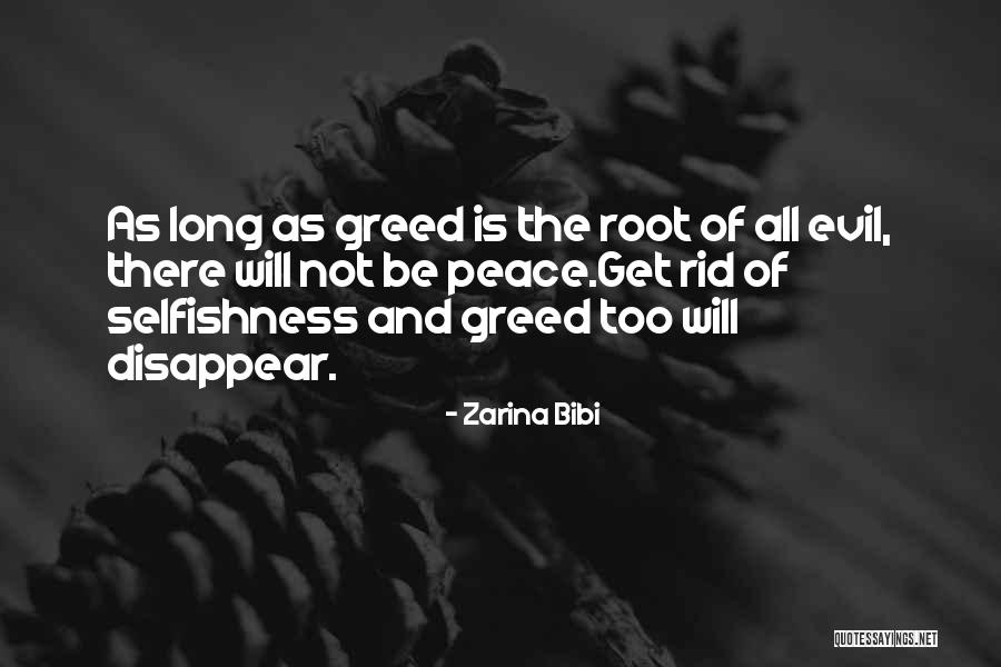 Selfishness And Greed Quotes By Zarina Bibi