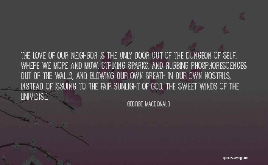 Selfishness And Love Quotes By George MacDonald