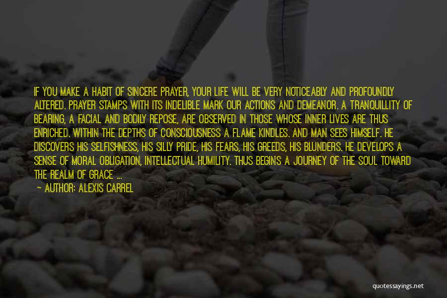 Selfishness And Pride Quotes By Alexis Carrel