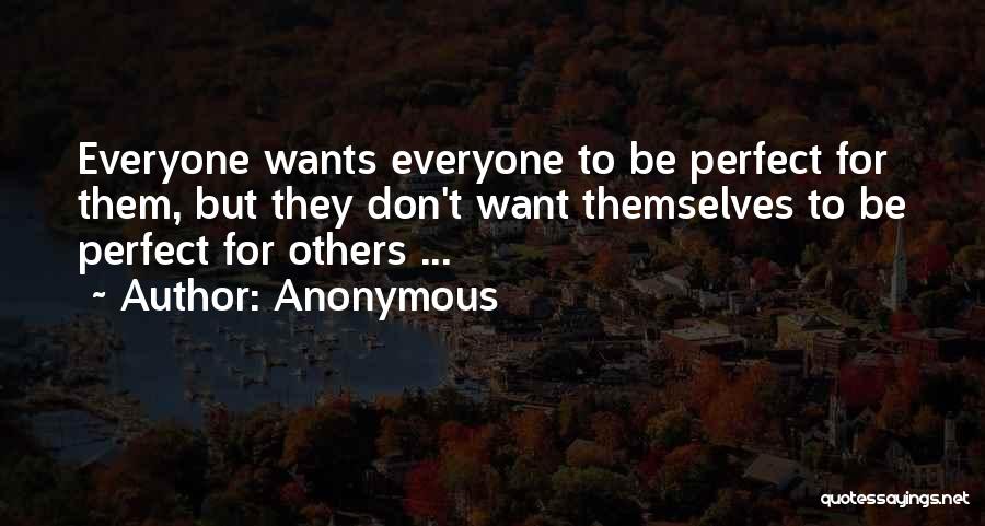 Selfishness In Relationships Quotes By Anonymous