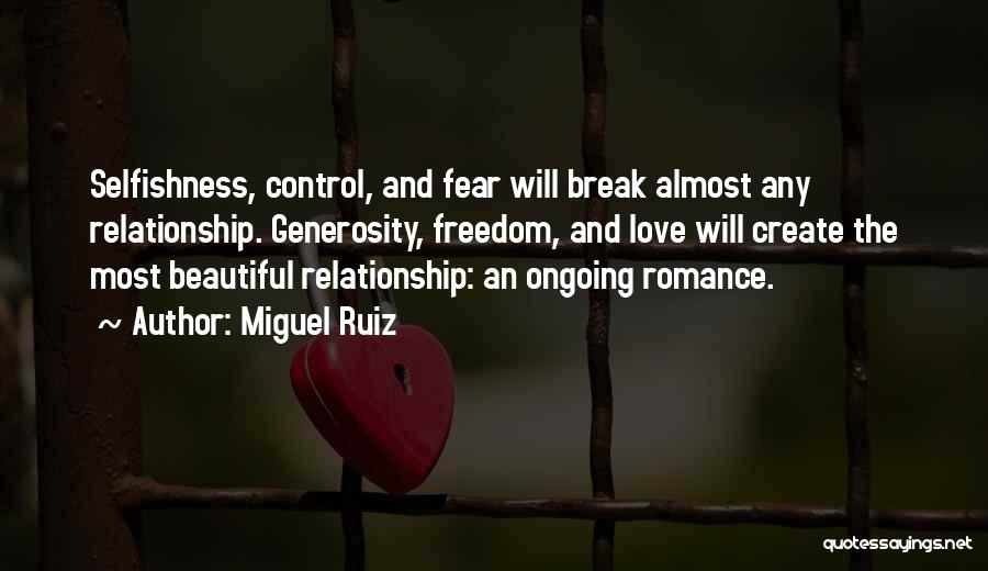 Selfishness In Relationships Quotes By Miguel Ruiz