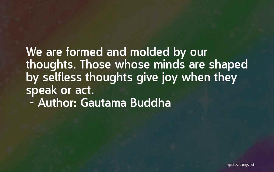 Selfless Act Quotes By Gautama Buddha