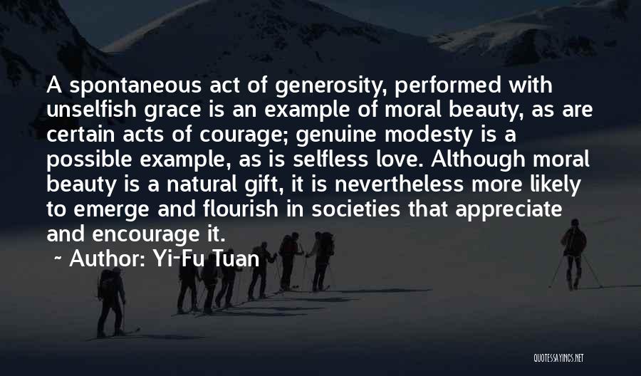 Selfless Act Quotes By Yi-Fu Tuan