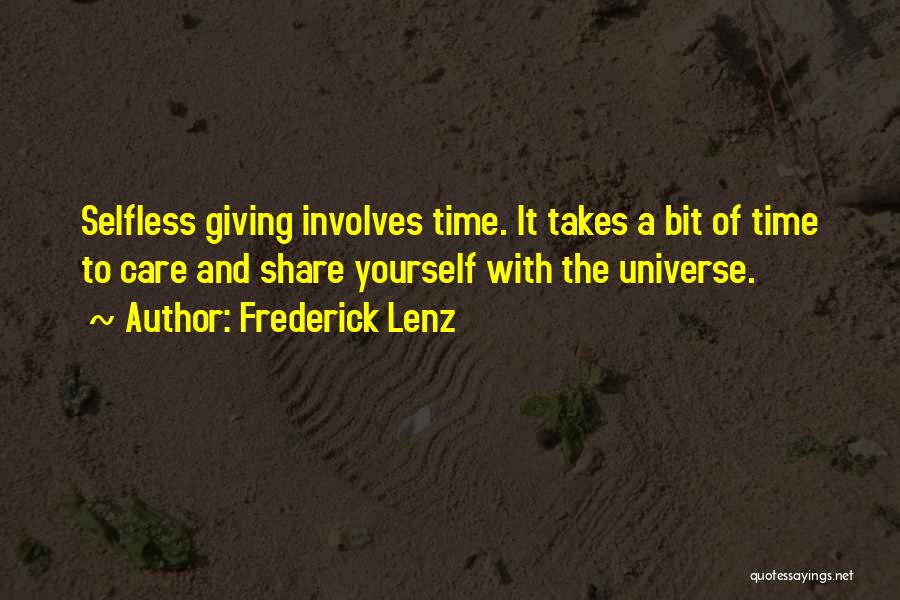 Selfless Giving Quotes By Frederick Lenz