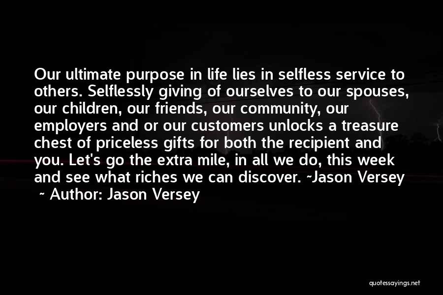 Selfless Giving Quotes By Jason Versey