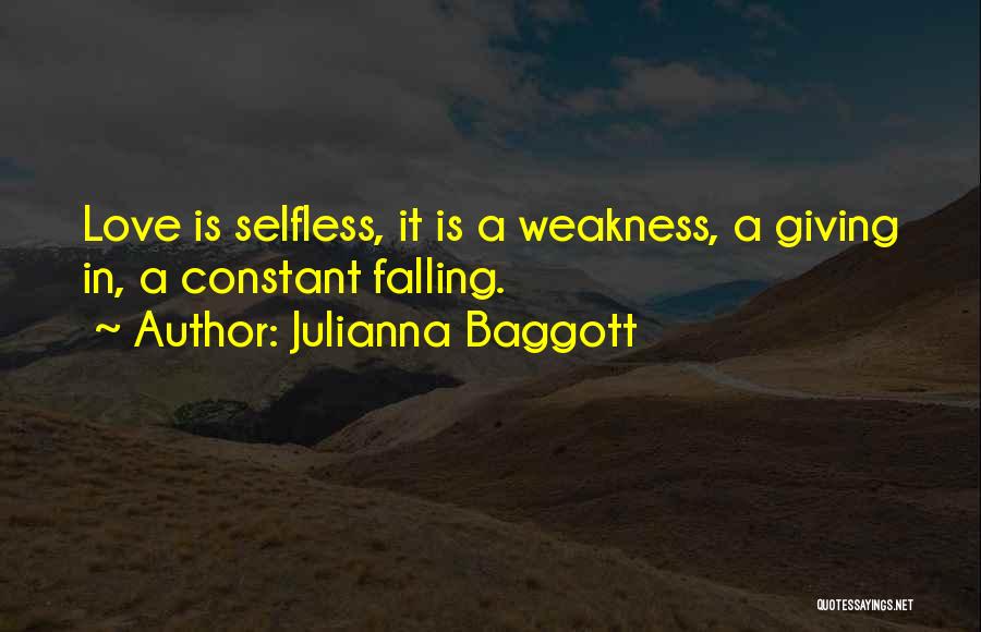 Selfless Giving Quotes By Julianna Baggott