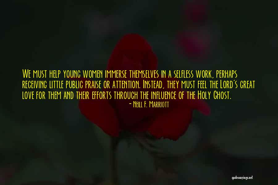 Selfless Help Quotes By Neill F. Marriott