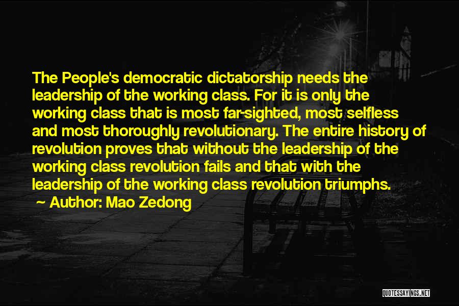 Selfless Leadership Quotes By Mao Zedong