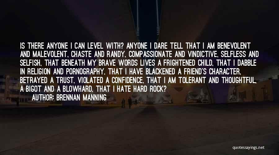 Selfless Quotes By Brennan Manning
