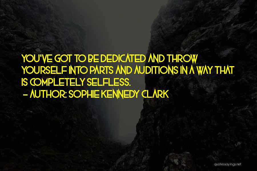 Selfless Quotes By Sophie Kennedy Clark