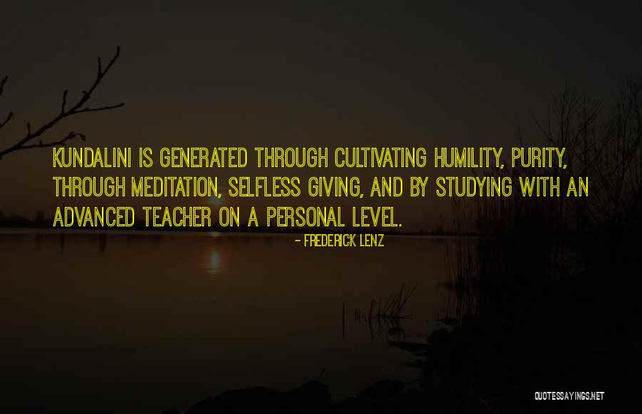 Selfless Teacher Quotes By Frederick Lenz Selfless Teacher Quotes By Frederick Lenz