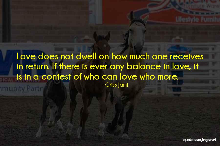 Selfless Unconditional Love Quotes By Criss Jami Selfless Unconditional Love Quotes By Criss Jami