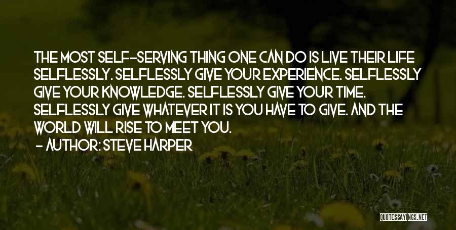 Selflessly Quotes By Steve Harper