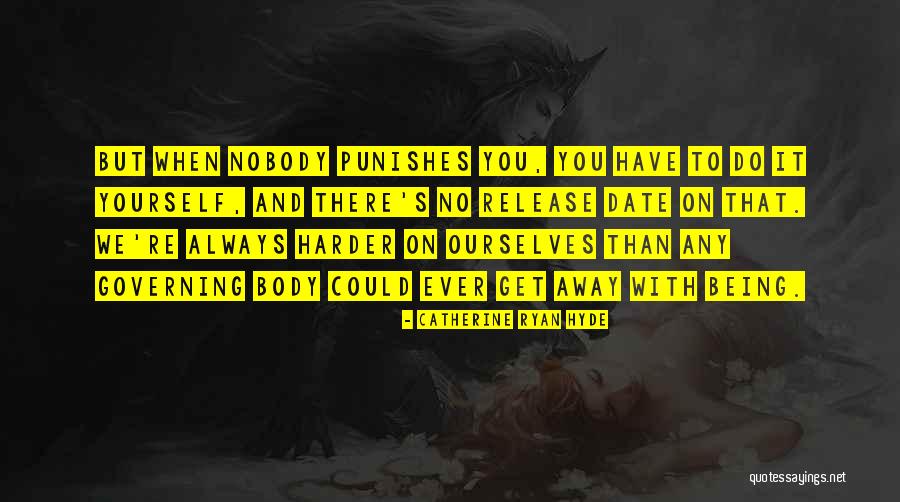 Selflessness And Bravery Quotes By Catherine Ryan Hyde Selflessness And Bravery Quotes By Catherine Ryan Hyde