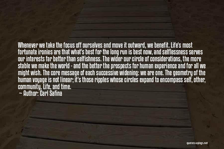 Selflessness And Selfishness Quotes By Carl Safina