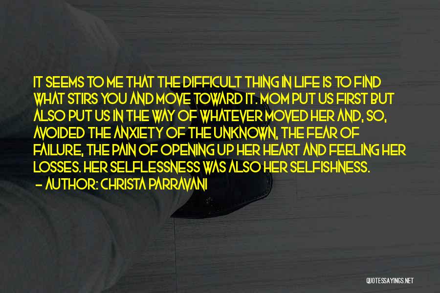 Selflessness And Selfishness Quotes By Christa Parravani