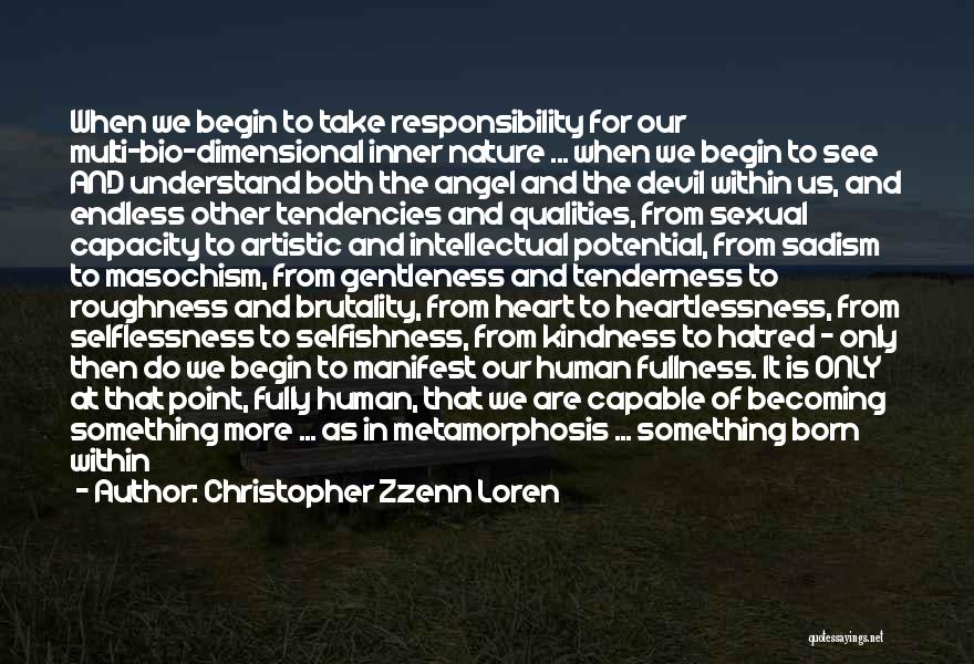 Selflessness And Selfishness Quotes By Christopher Zzenn Loren