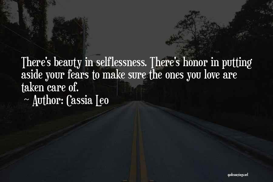 Selflessness Love Quotes By Cassia Leo