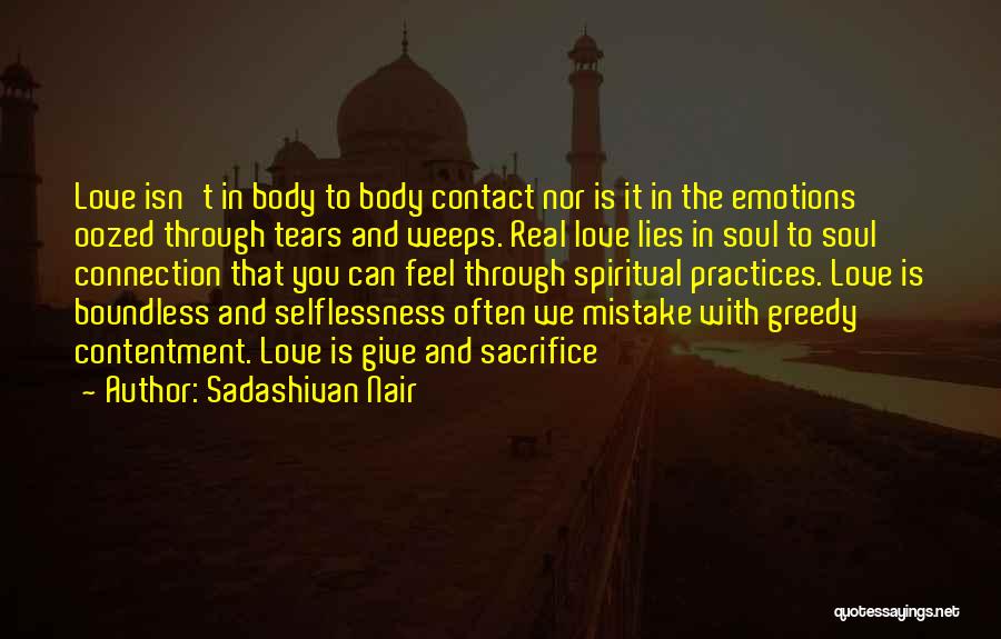Selflessness Love Quotes By Sadashivan Nair