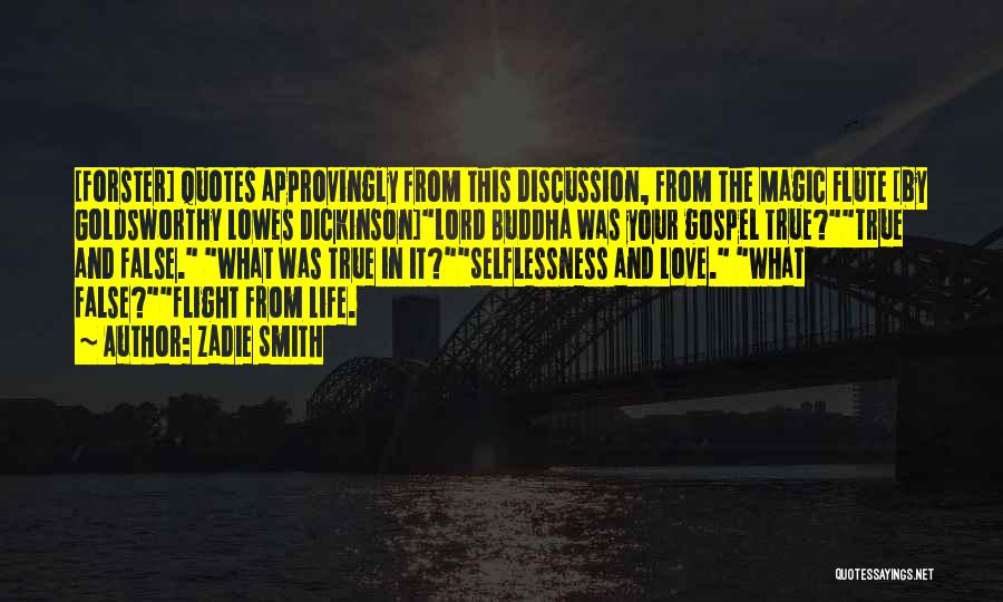 Selflessness Love Quotes By Zadie Smith