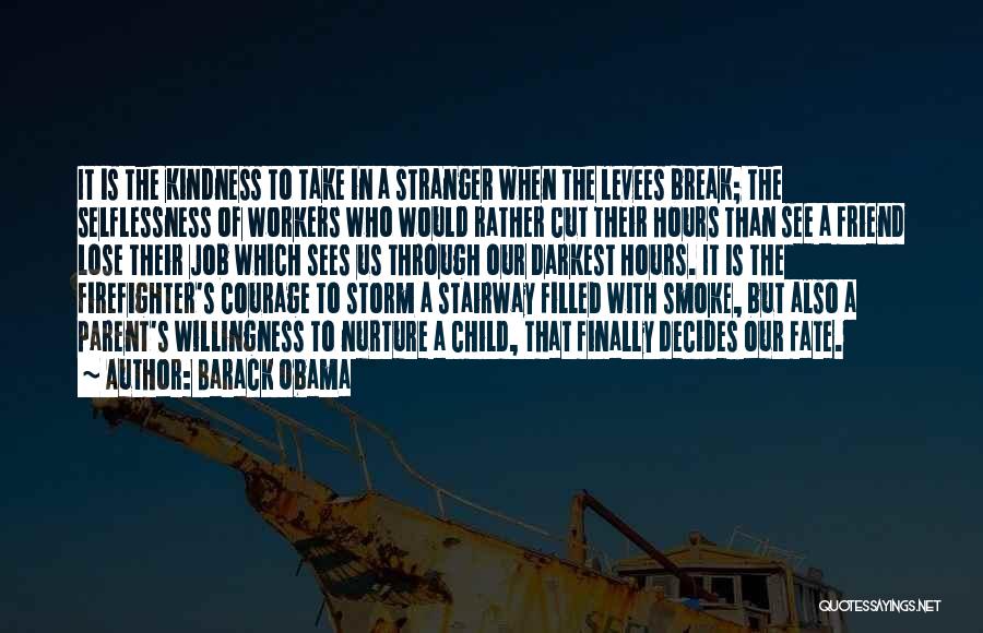 Selflessness Quotes By Barack Obama