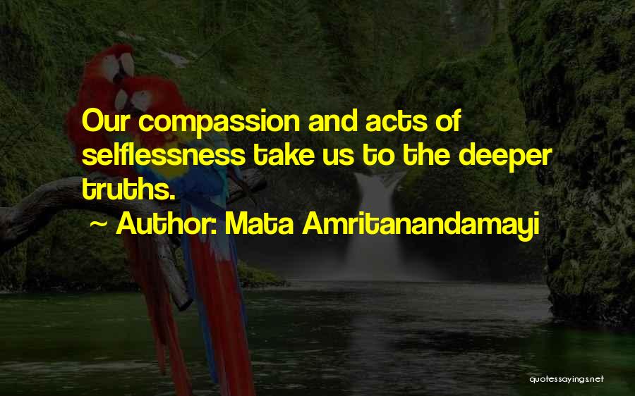 Selflessness Quotes By Mata Amritanandamayi