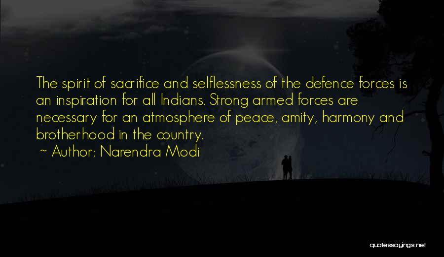 Selflessness Quotes By Narendra Modi