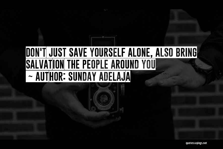 Selflessness Quotes By Sunday Adelaja