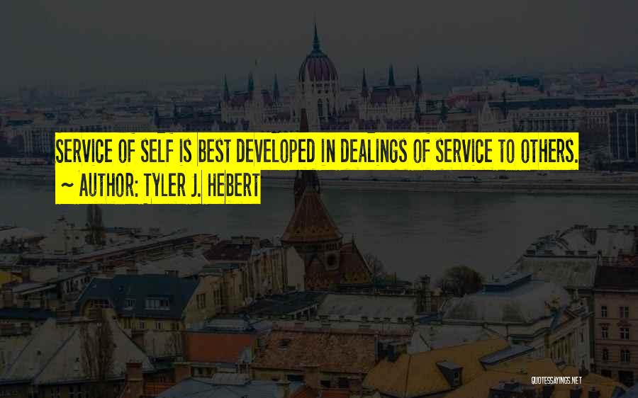 Selflessness Quotes By Tyler J. Hebert