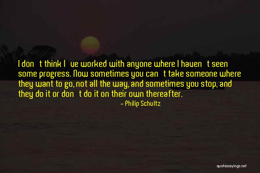 Selfmade Quotes By Philip Schultz Selfmade Quotes By Philip Schultz