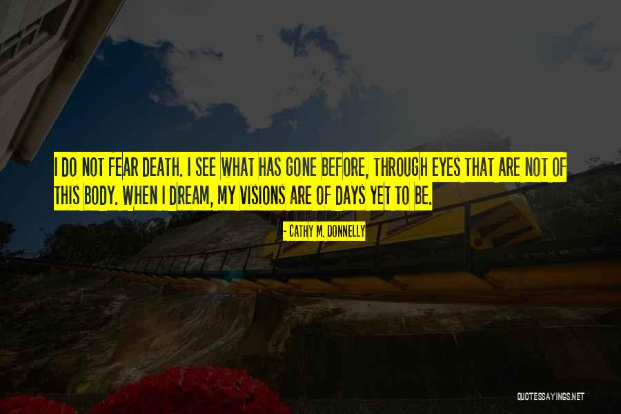 Selforparis Quotes By Cathy M. Donnelly Selforparis Quotes By Cathy M. Donnelly