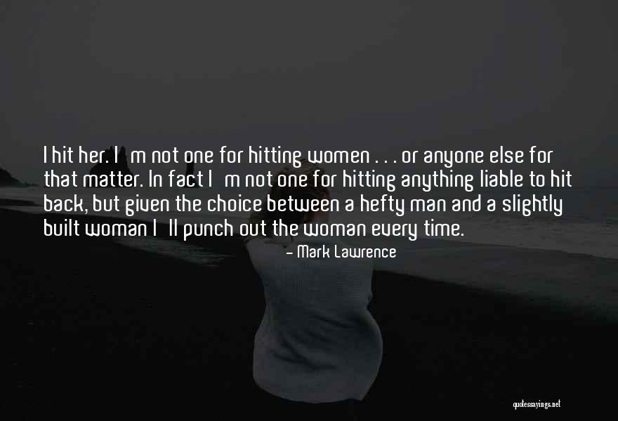 Selfreference Quotes By Mark Lawrence Selfreference Quotes By Mark Lawrence