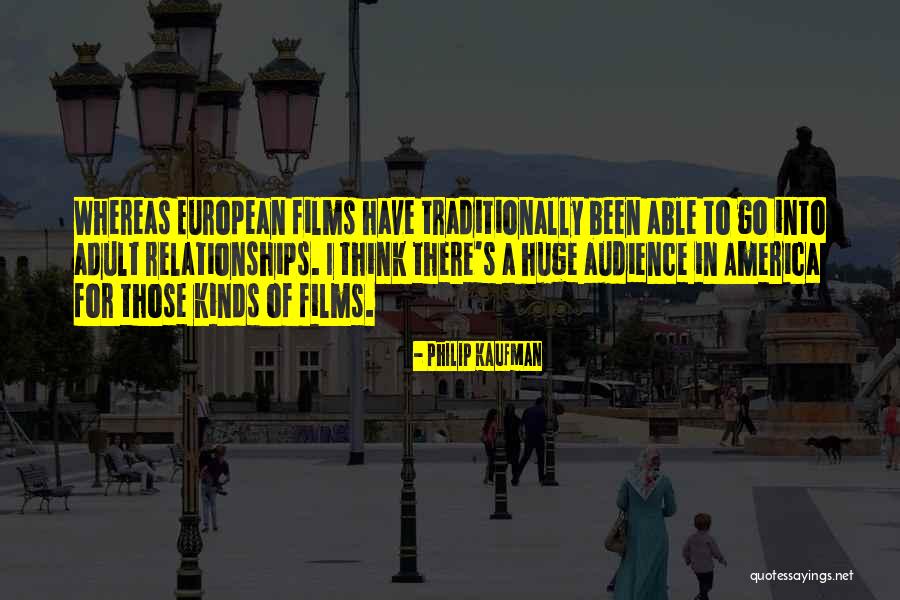 Selfs Quotes By Philip Kaufman Selfs Quotes By Philip Kaufman