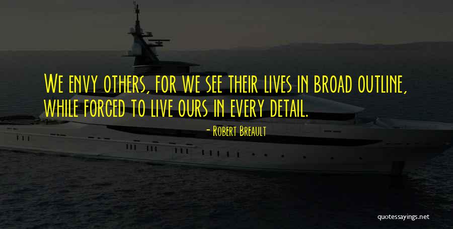 Selfs Quotes By Robert Breault Selfs Quotes By Robert Breault