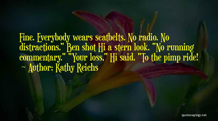 Selfsame Blue Quotes By Kathy Reichs