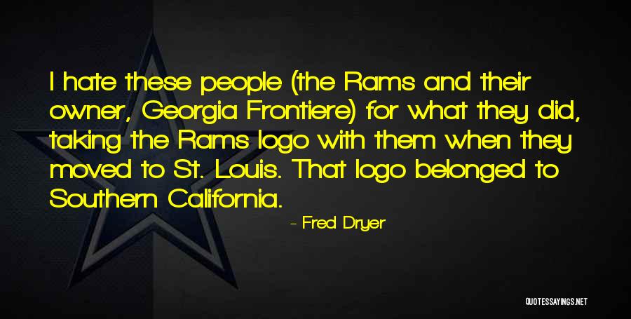 Selfsame Spirit Quotes By Fred Dryer Selfsame Spirit Quotes By Fred Dryer