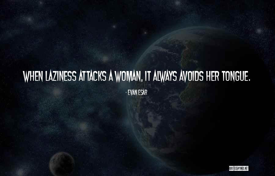 Selfweb Quotes By Evan Esar Selfweb Quotes By Evan Esar