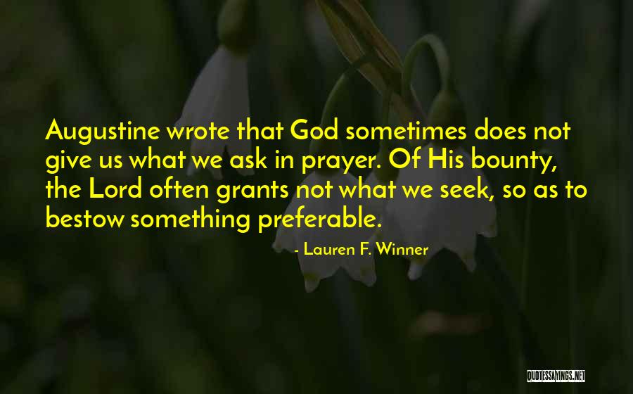 Selige Stunde Quotes By Lauren F. Winner Selige Stunde Quotes By Lauren F. Winner