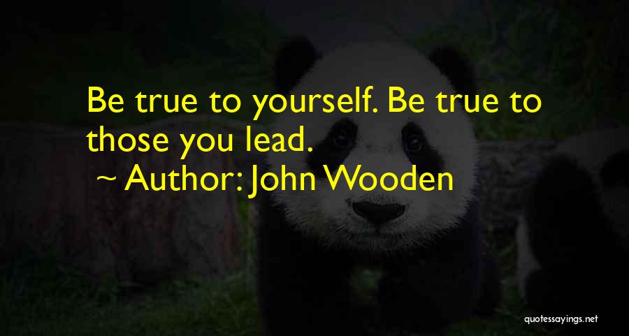 Selikor Quotes By John Wooden