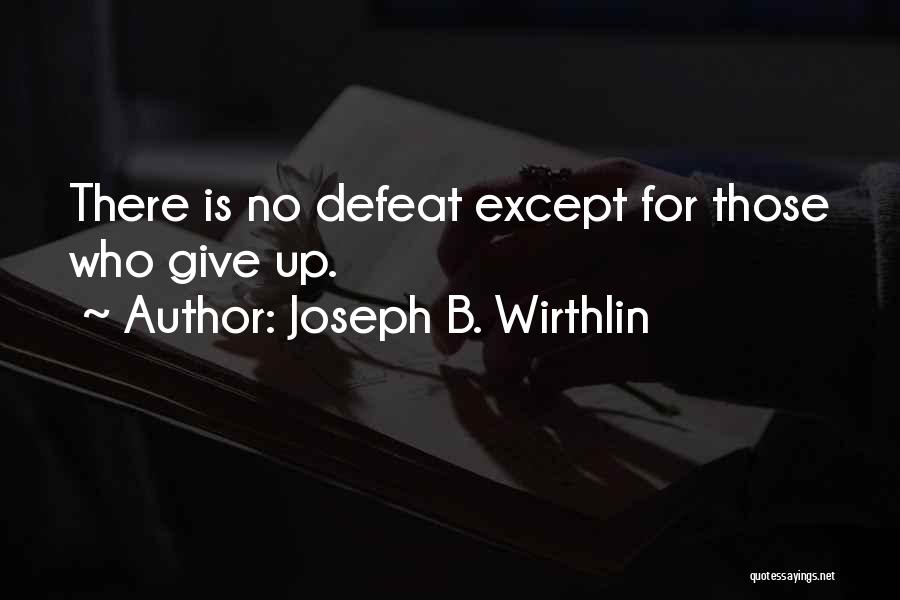 Selikor Quotes By Joseph B. Wirthlin