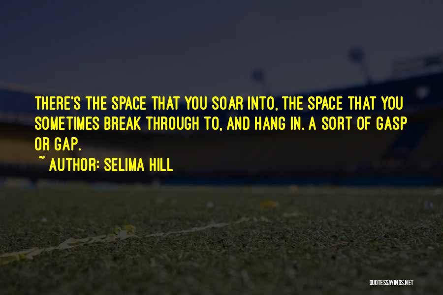 Selima Hill Quotes 223486