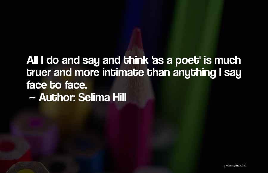 Selima Hill Quotes 2245491