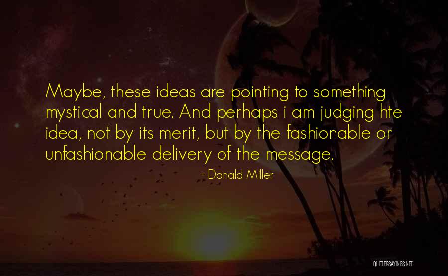 Selime Fma Quotes By Donald Miller Selime Fma Quotes By Donald Miller