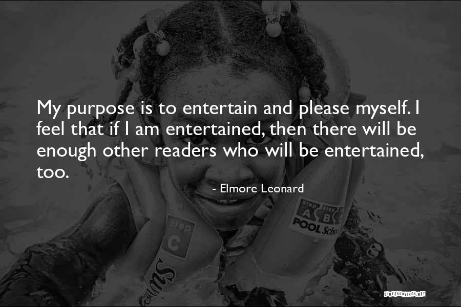 Selimovic Dzevad Quotes By Elmore Leonard Selimovic Dzevad Quotes By Elmore Leonard