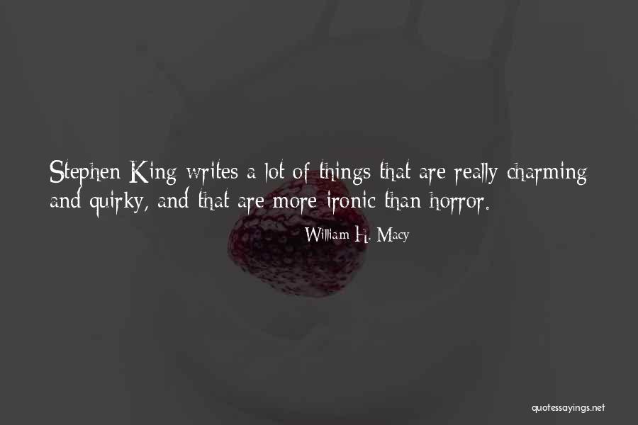 Selimut In English Quotes By William H. Macy Selimut In English Quotes By William H. Macy
