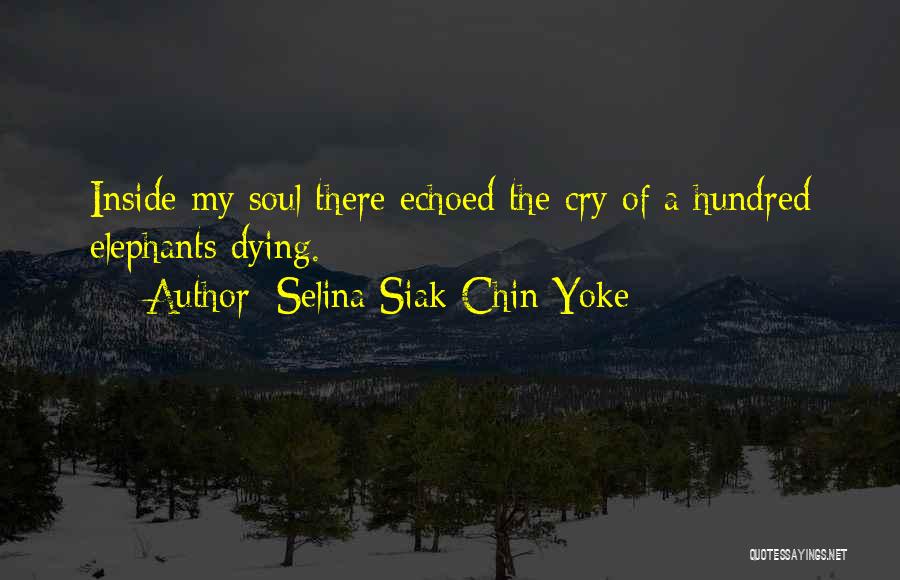 Selina Siak Chin Yoke Quotes 1507596