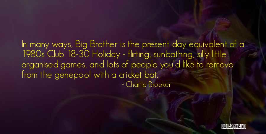Selinger Gastroenterology Quotes By Charlie Brooker Selinger Gastroenterology Quotes By Charlie Brooker