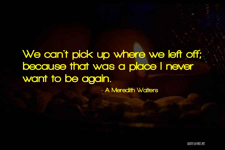 Selingkuh Di Quotes By A Meredith Walters Selingkuh Di Quotes By A Meredith Walters