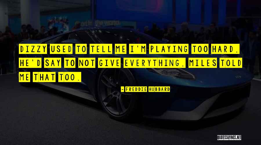 Selingo Jeffrey Quotes By Freddie Hubbard Selingo Jeffrey Quotes By Freddie Hubbard